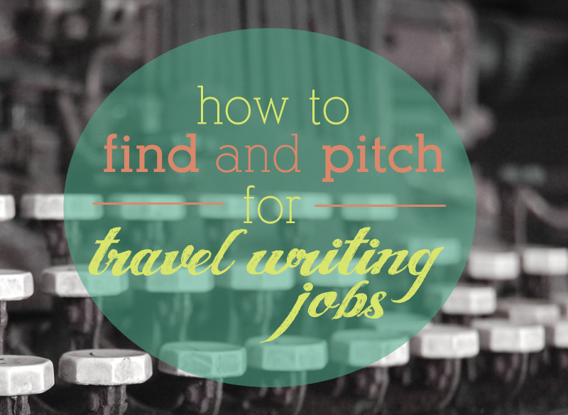 How to find freelance travel writing jobs