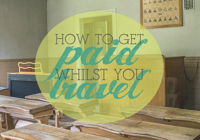 Live the Dream: How You Can Get Paid to Travel