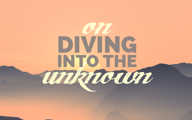 On Making Decisions and Diving into the Unknown