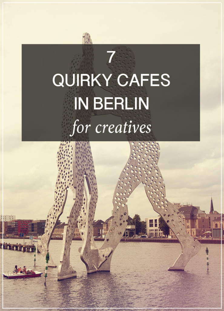 quirky cafes in Berlin