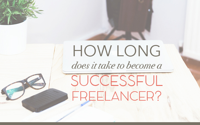 How Long Does it Take to Become a Successful Freelancer?