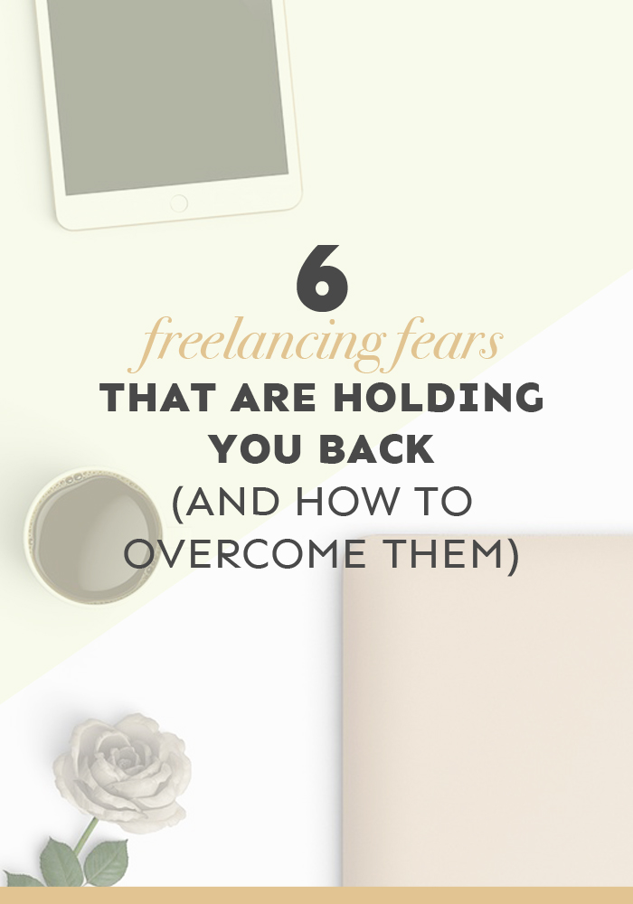 Are any of these freelancing fears holding you back? Here's how you can overcome them in actionable steps that will help you move your business forward. 