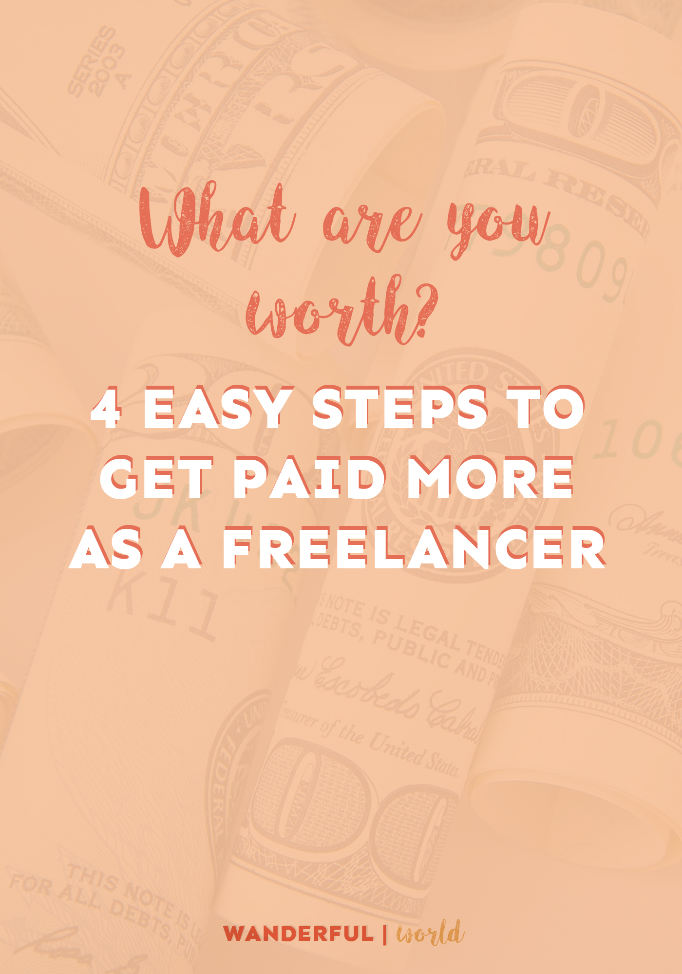 Do you know what you're worth as a freelancer? Do you want to raise your rates? Here are 4 steps you can take to do just that!