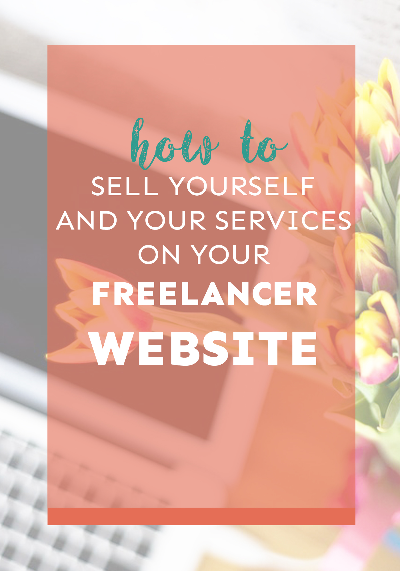 Want to know how to successfully sell yourself and your services on your freelancer website? These tips and tricks will help!