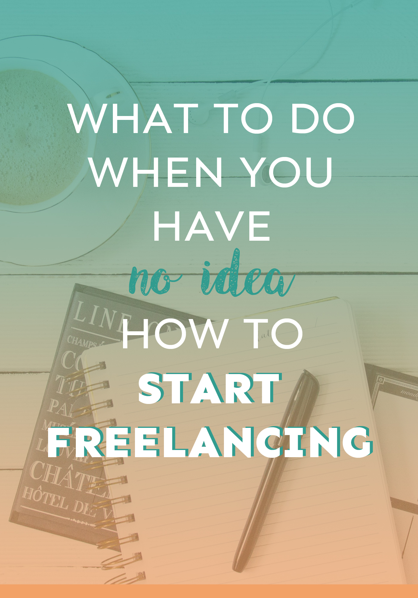 The first three things you should do before you start freelancing