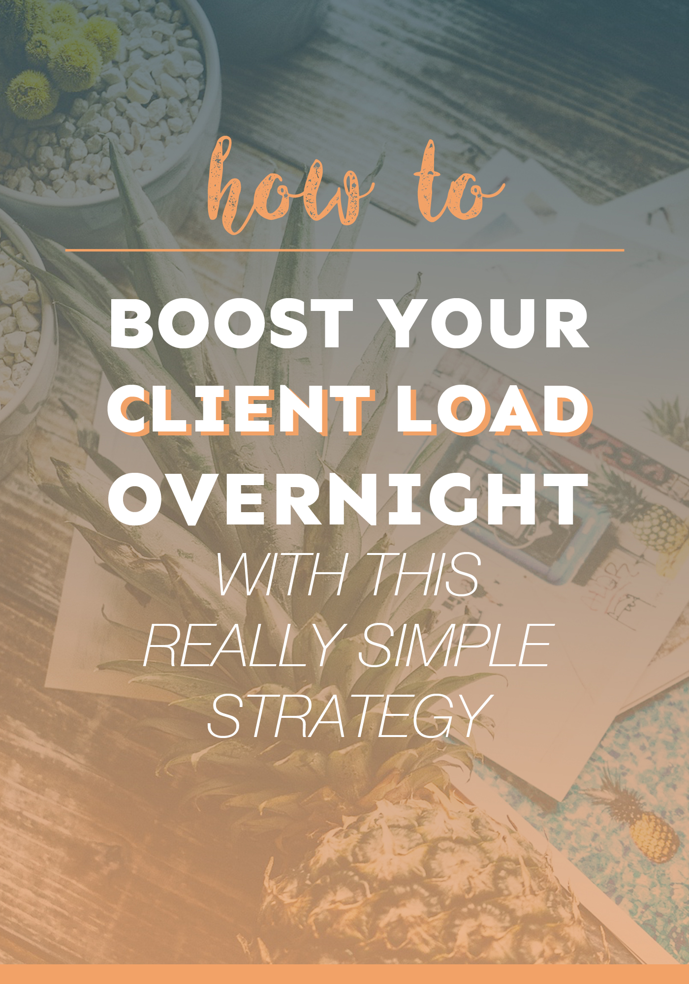 Learn how to boost your client load with this easy to follow strategy that will get you clients overnight. 