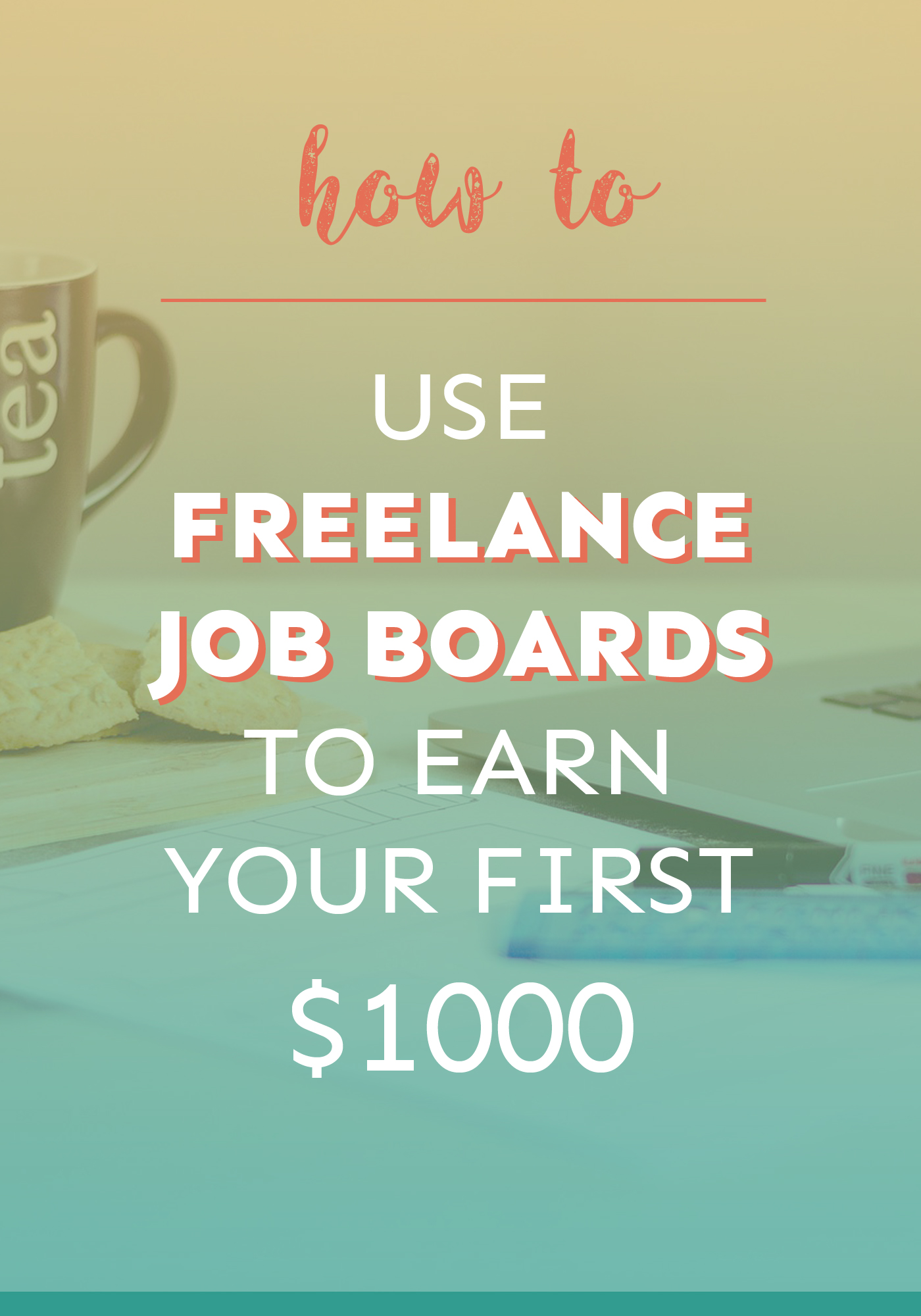 Learn how to use freelance job boards to earn your first $1,000, with 5 examples of the top job boards!