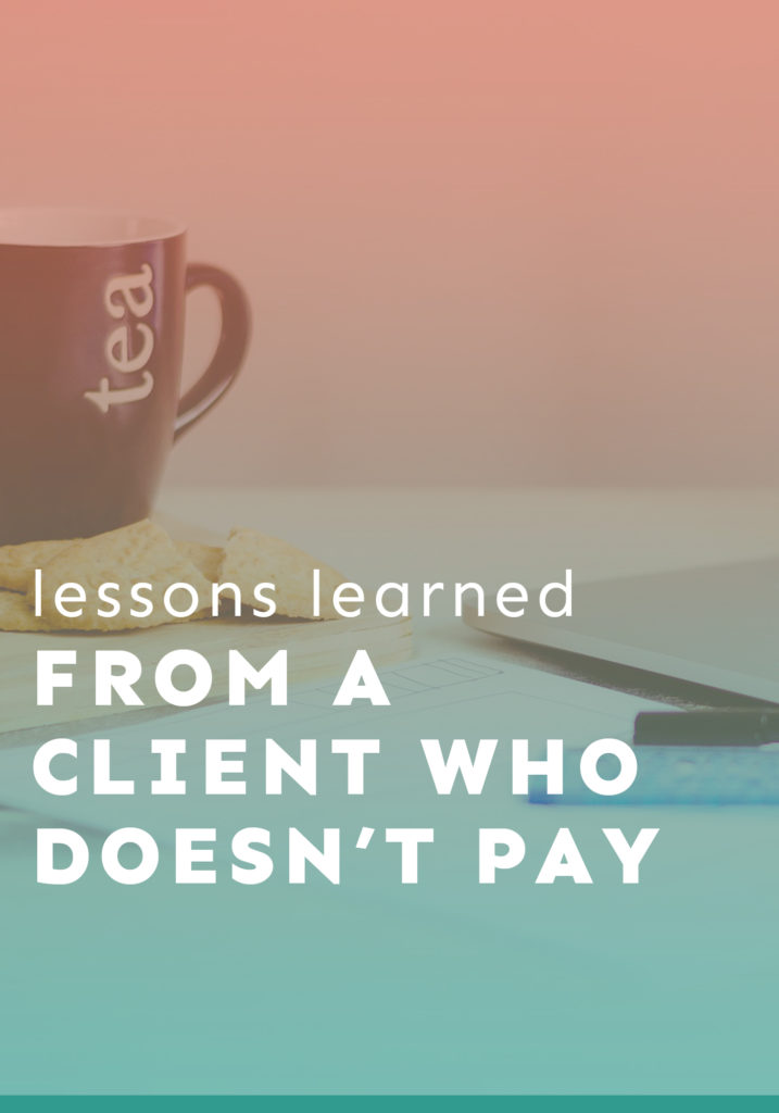 The lessons learned from a client who doesn't pay