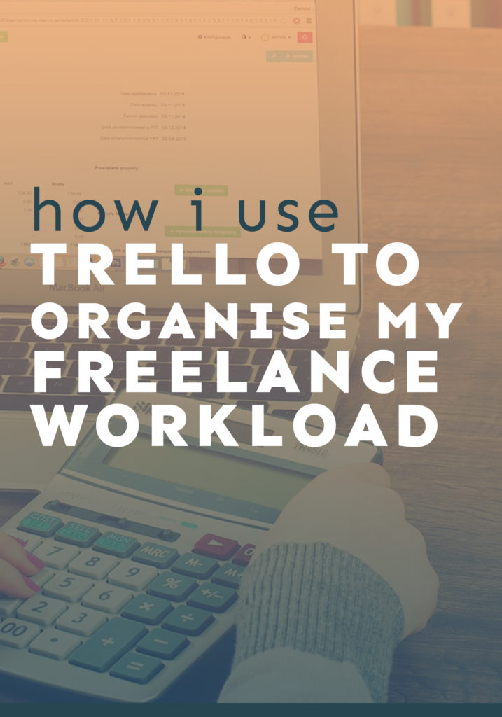 Find out how I use Trello to manage my freelance workload and client acquisition