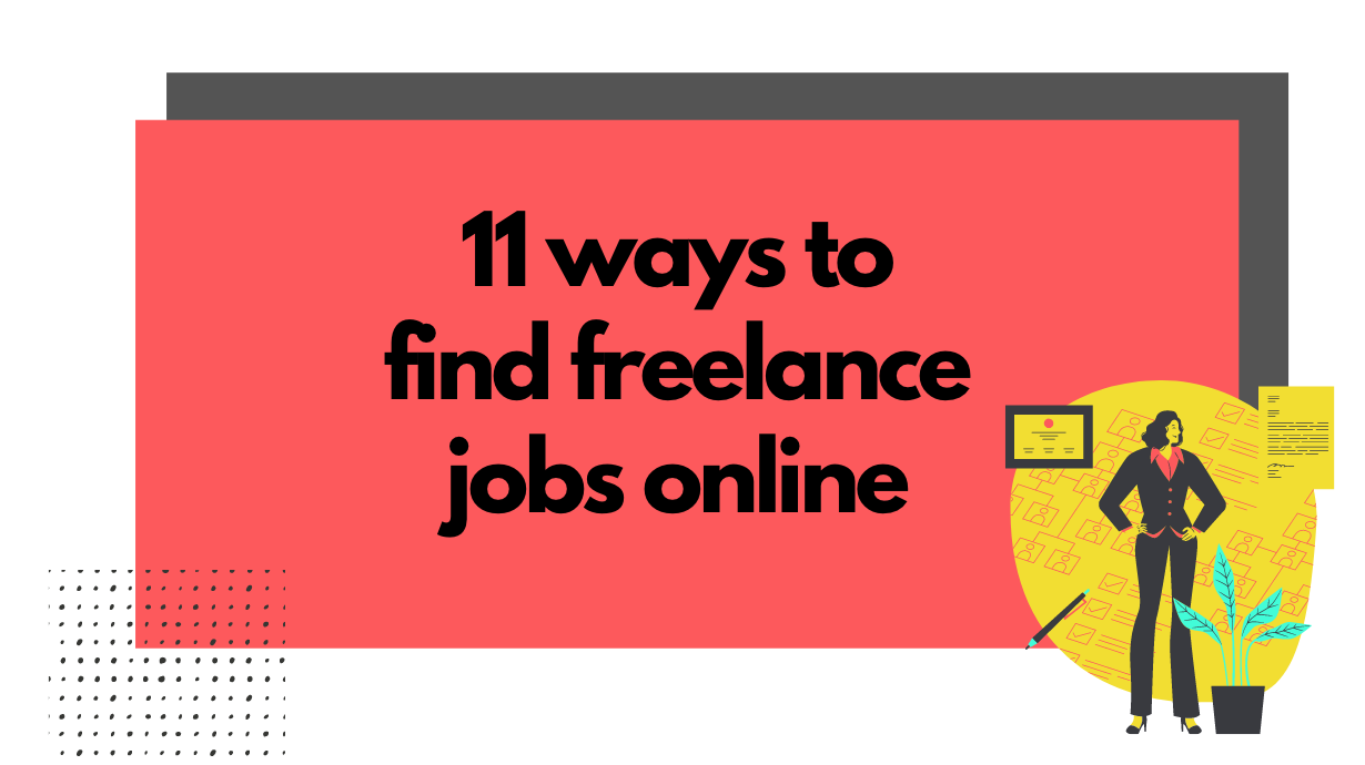 11 Ways to Find Freelance Jobs Online Without Losing Your Mind