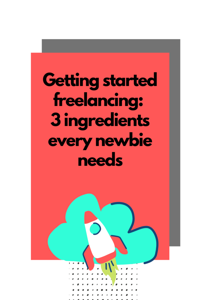 Getting started freelancing but don't know where to start? Follow these tips. 