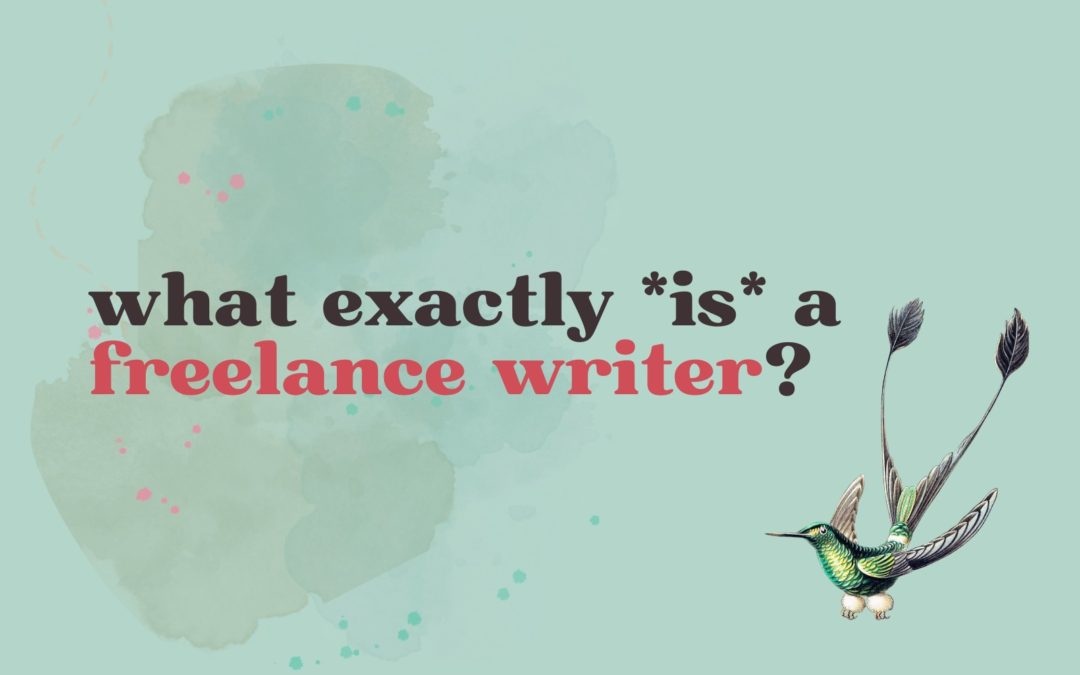 What is a freelance writer? 6 different types of freelance writers