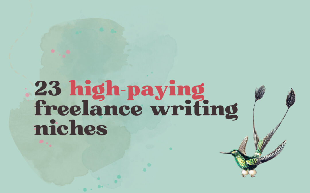 23 Surprisingly High-Paying Freelance Writing Niches + Their Rates
