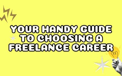 Your Handy Guide to Choosing a Freelance Career