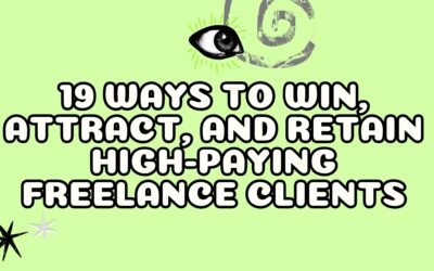 19 Ways to Win, Attract, and Retain High-Paying Clients